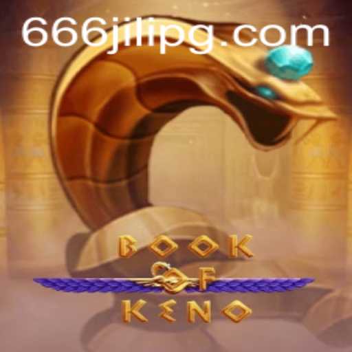 Discover the Exciting World of BookOfKeno and Unlock the Secrets of 666JILI