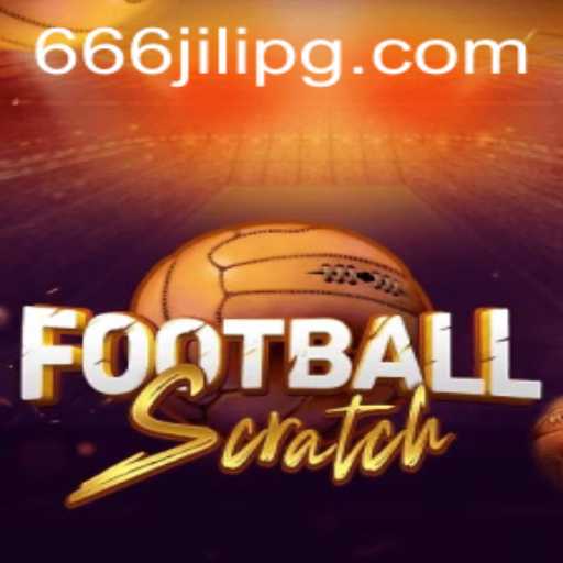 Discover the Exciting World of FootballScratch with 666JILI