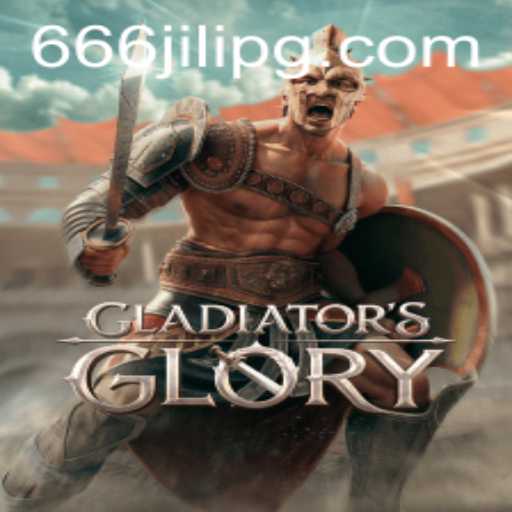 Discover the Epic Battles of GladiatorsGlory: Unleashing the Power of 666JILI