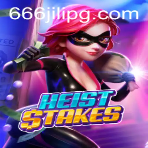HeistStakes: A Thrilling Adventure with 666JILI