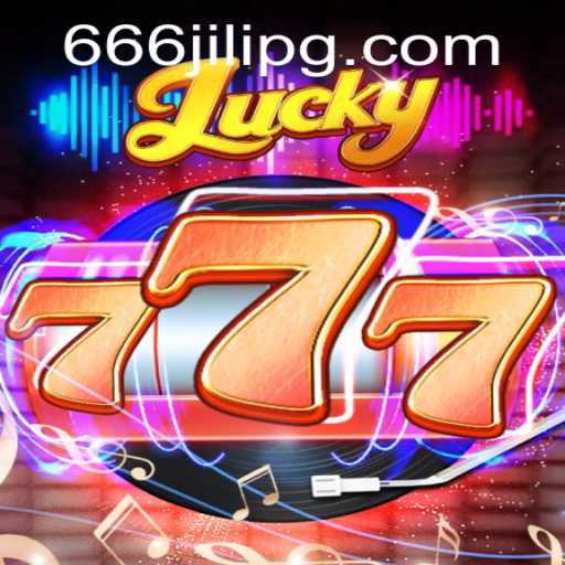 Lucky777: A New Era of Thrilling Gaming with 666JILI