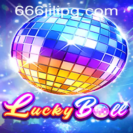 Exploring LuckyBall: A Game of Chance with the Key to Big Wins - 666JILI