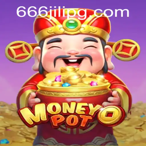 Exploring MoneyPot: The Ultimate Gaming Adventure with 666JILI