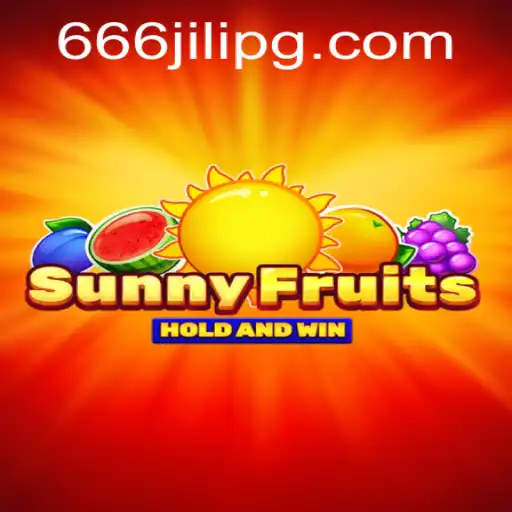 SunnyFruits: Unveiling the Excitement of 666JILI