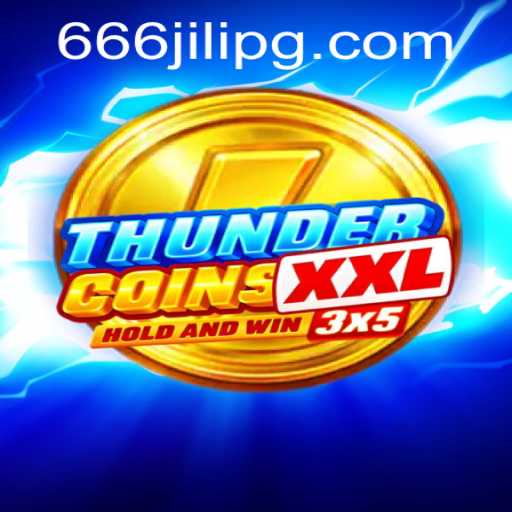 Discover the World of ThunderCoinsXxl and Its Exciting Gameplay