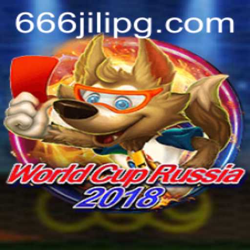 Exploring the Excitement of WorldCupRussia2018 and the Intriguing 666JILI